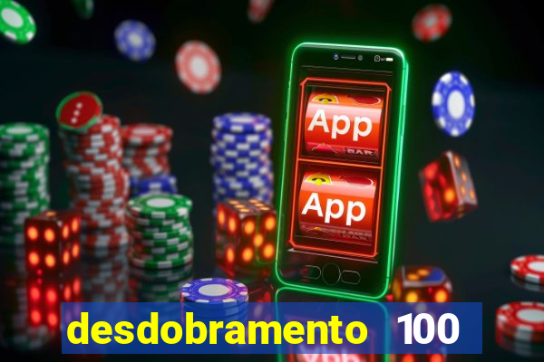 desdobramento 100 dezenas em apenas 6 jogos